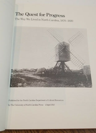 The Quest for Progress : The Way We Lived in North Carolina, 1870-1920 Hardcover