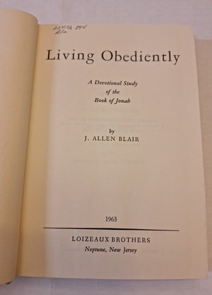 Living Obediently A Devotional Study of the Book of Jonah By J. Allen Blair 1963