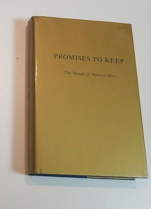 Promises to Keep: The Mutual of America Story Baird, John A - Vintage Insurance