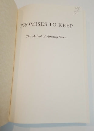 Promises to Keep: The Mutual of America Story Baird, John A - Vintage Insurance