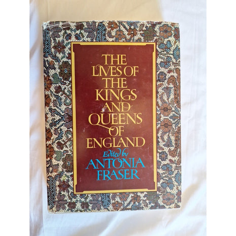 The Lives of the Kings and Queens of England book by Antonia Fraser 1066 to 1975