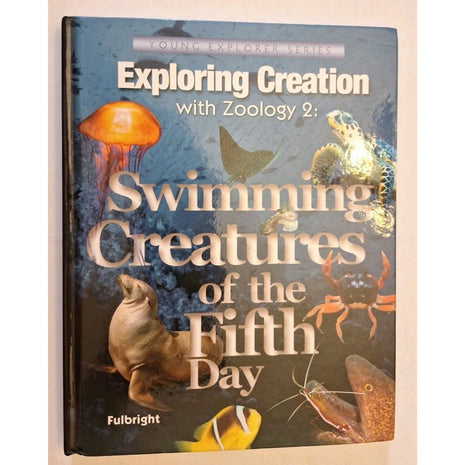 Exploring Creation with Zoology 2 Swimming Creatures of the Fifth Day