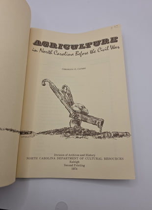 Agriculture In North Carolina Before The Civil War by Cornelius O. Cathy