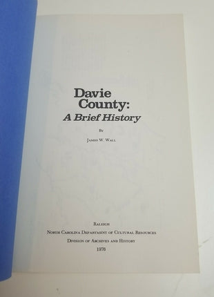 1976 Davie County: A Brief History James Wall PB Book North Carolina