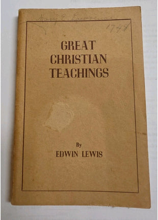 Great Christian Teaching By Edwin Lewis 1933 Paperback