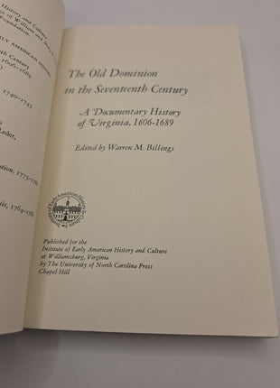The Old Dominion in the Seventeenth Century A Documentary History of Virginia