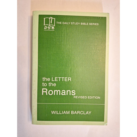 The Daily Bible Study Series: The Letter To The Romans, William Barclay