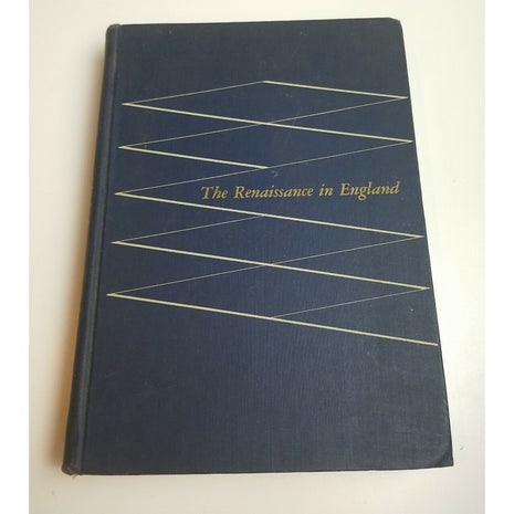 The Renaissance In England By Hyder E Rollins & Herschel Baker, pub. 1954