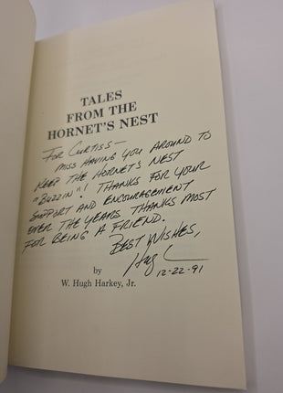 Tales From The Hornet’s Nest By W. Hugh Harkey , Jr. Signed Autographed 1991 (b)