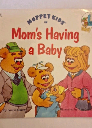 Muppet Kids in Mom's Having a Baby by Louise Gikow - paperback kids book - 1991