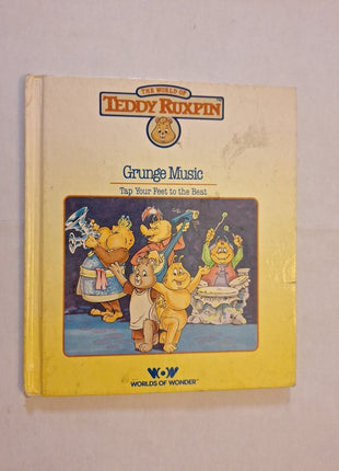 Grunge Music 1985 (The World of Teddy Ruxpin) Book Only