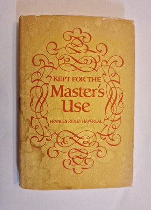Kept for the Master's Use-Frances Ridley Havergal 1971 HC Grosset & Dunlap