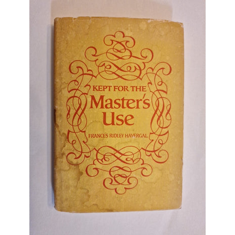 Kept for the Master's Use-Frances Ridley Havergal 1971 HC Grosset & Dunlap