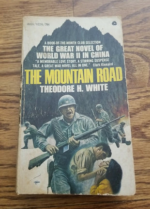 The Mountain Road by Theodore White - WW II in China