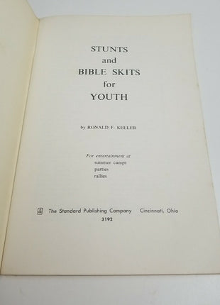 Stunts & Bible Skits for Youth by Ronald Keeler Softcover