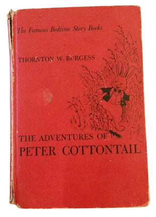 The Adventures of Peter Cottontail - 1941 Edition Thornton Burgess