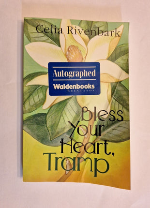 Bless Your Heart, Tramp Celia Rivenbark Autographed