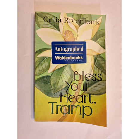 Bless Your Heart, Tramp Celia Rivenbark Autographed