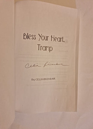 Bless Your Heart, Tramp Celia Rivenbark Autographed