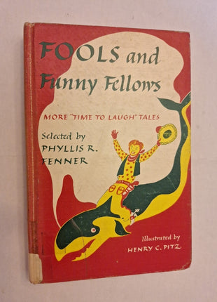 Fools And Funny Fellows - Phyllis R. Fenner (1969, Hardcover)