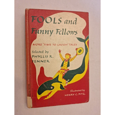 Fools And Funny Fellows - Phyllis R. Fenner (1969, Hardcover)