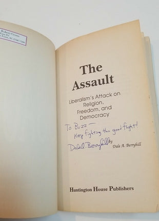 The Assault Liberalism's Attack on Religion Freedom and Democracy Dale Berryhill