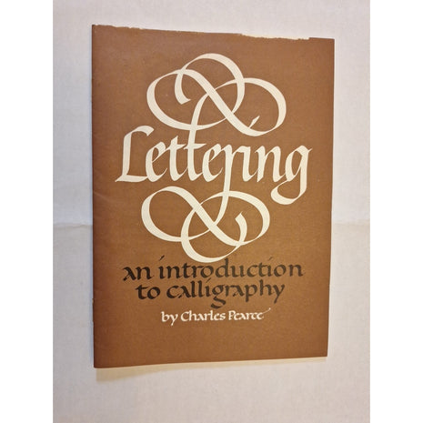 LETTERING An Introduction to Calligraphy by Charles Pearce Vintage Booklet