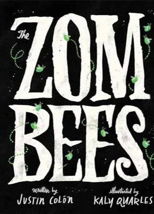 The Zombees by Colón Justin - Hardcover w/ Dust Jacket